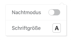 Einstellungsmenü mit Nachtmodus-Schalter und Schriftgröße-Button